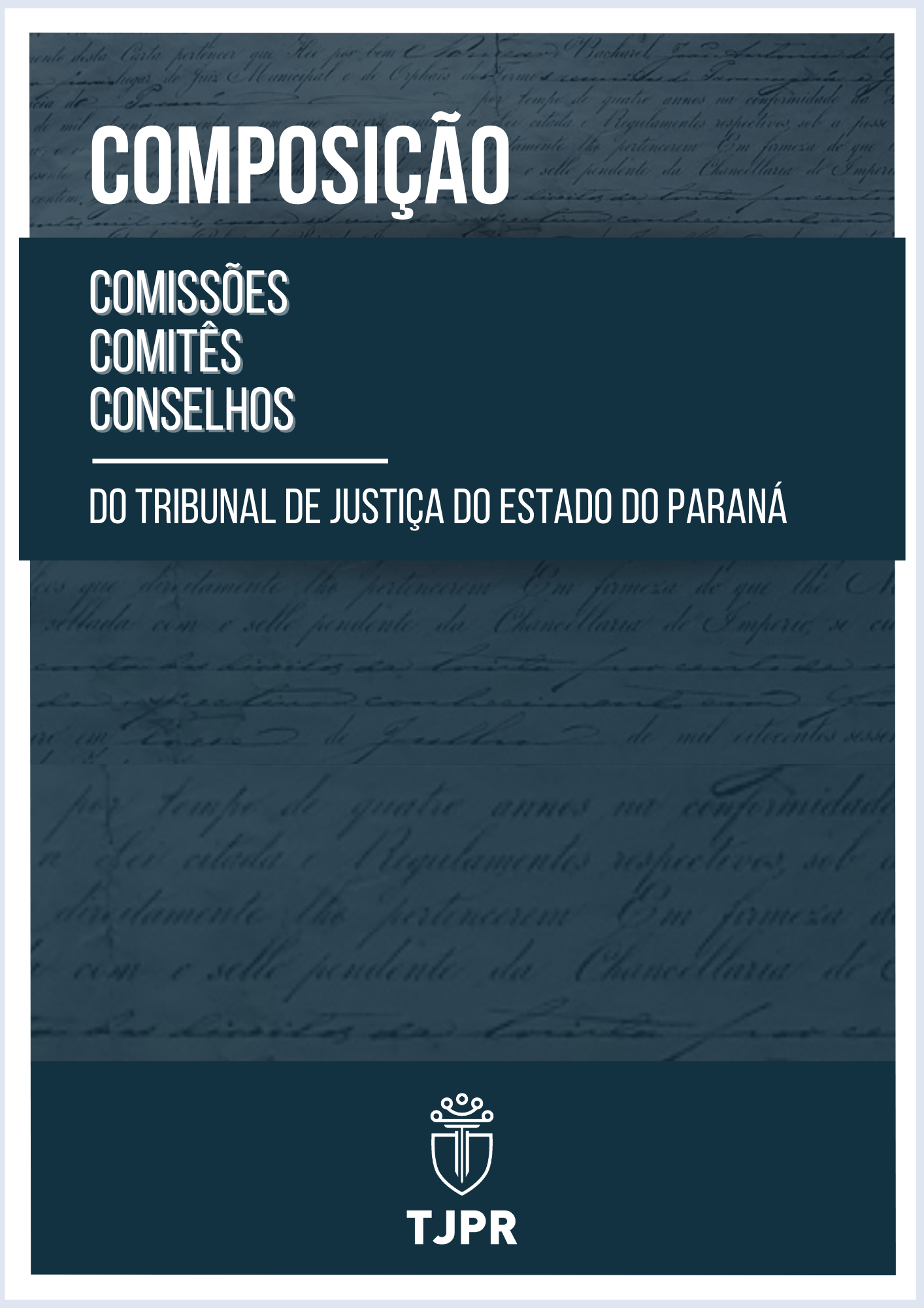 Acesse os atos de designação dos membros das Comissões, Comitês e Conselhos do TJPR à esquerda