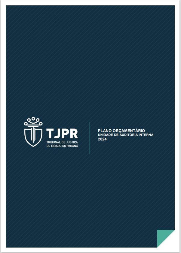 Link: Plano Orçamentário - Unidade de Auditoria Interna 2024